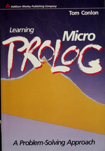 Learning Micro-Prolog: A Problem Solving Approach