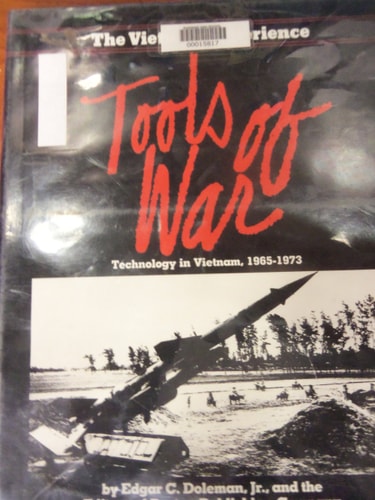 Tools of War: Technology in Vietnam, 1965-1973
