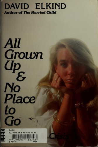 All Grown Up and No Place to Go