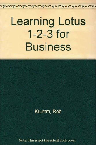 Learning Lotus 1-2-3 for Business
