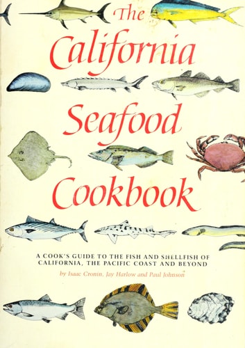The California Seafood Cookbook