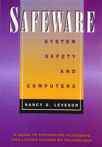 Safeware: System Safety and Computers