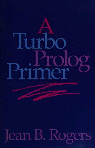 A Turbo Prolog Primer