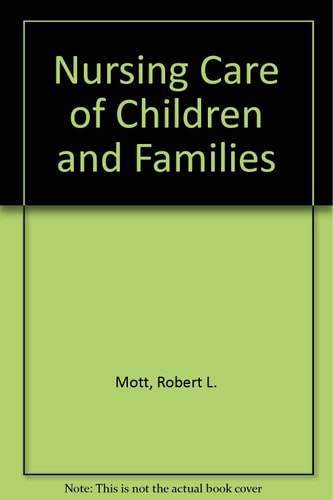 Nursing Care of Children and Families
