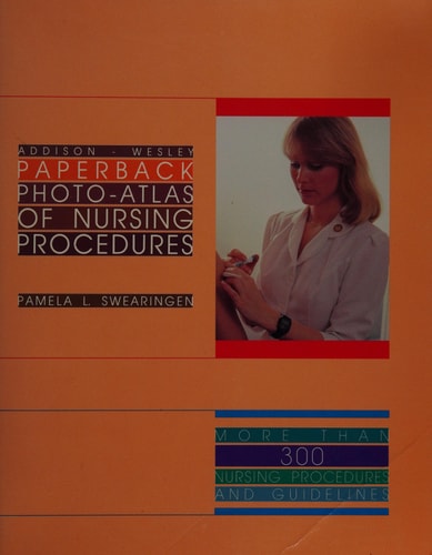 Addison-Wesley Photo Atlas of Nursing Procedures