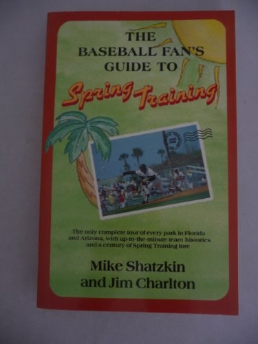 The Baseball Fan's Guide to Spring Training