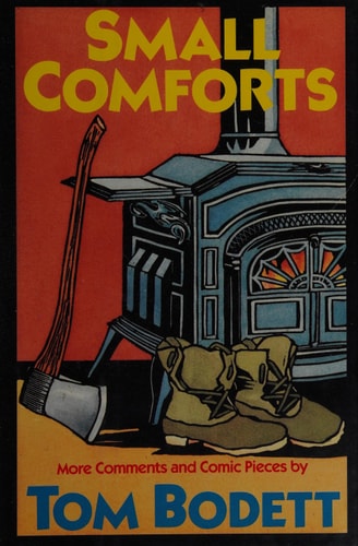 Small Comforts: More Comments and Comic Pieces
