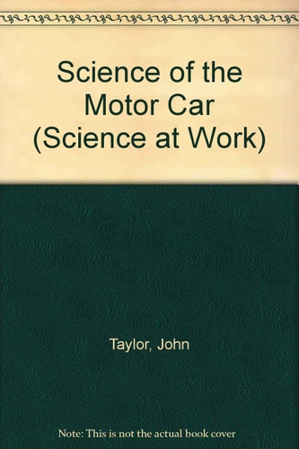 Science of the Motor Car