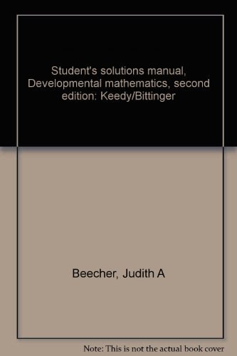 Student's Solutions Manual, Developmental Mathematics: Keedy/Bittinger