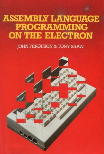 Assembly Language Programming on the Electron