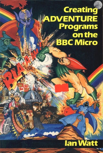 Creating Adventure Programs on the BBC Micro