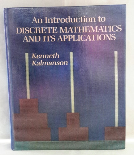 An Introduction to Discrete Mathematics and Its Applications