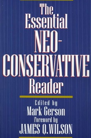 The Essential Neoconservative Reader