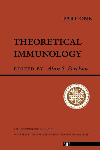 Theoretical Immunology, Part One: The Proceedings of the Theoretical Immunology Workshop