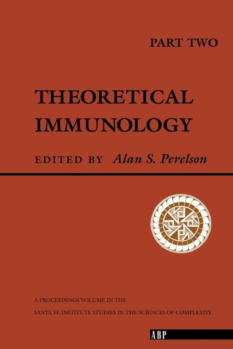 Theoretical Immunology, Part Two: The Proceedings of the Theoretical Immunology Workshop