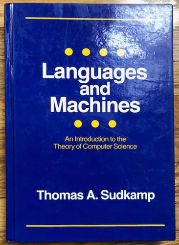 Languages and Machines: An Introduction to the Theory of Computer Science