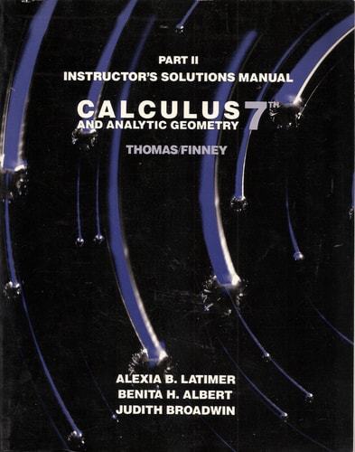 Calculus and Analytic Geometry, Part 2: Instructor's Manual