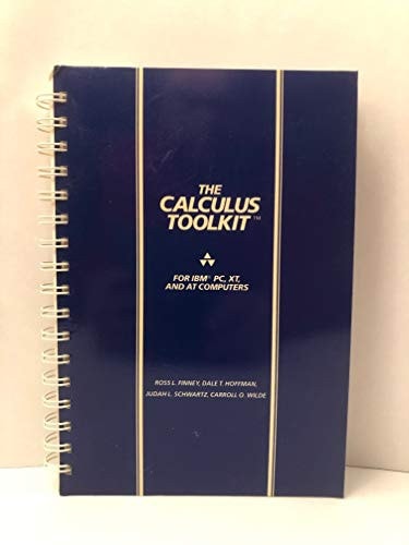 The Calculus Toolkit for IBM PC, XT, and AT Computers: User Manual