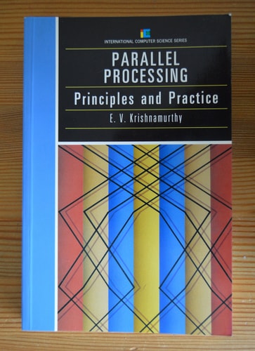 Parallel Processing: Principles and Practice