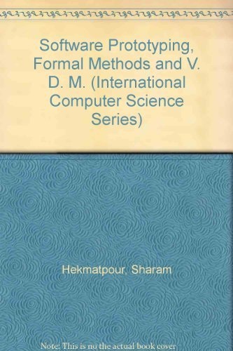 Software Prototyping, Formal Methods, and VDM