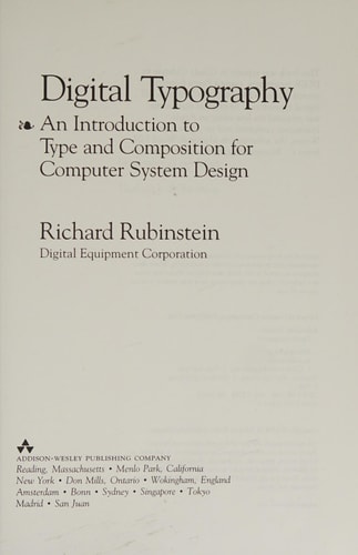 Digital Typography: An Introduction to Type and Composition for Computer System Design