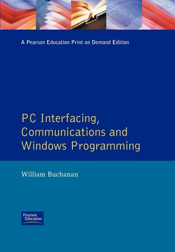 PC Interfacing, Communications and Windows Programming