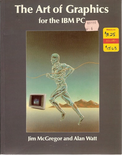 The Art of Graphics for the IBM PC