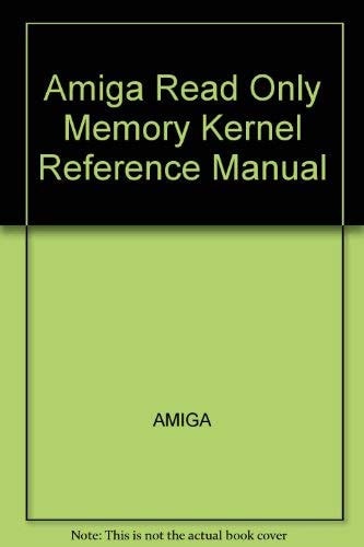 Amiga ROM Kernel Reference Manual: Includes and Autodocs