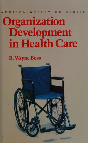 Organization Development in Health Care