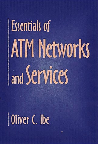 Essentials of ATM Networks and Services
