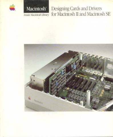 Designing Cards and Drivers for Macintosh II and Macintosh SE