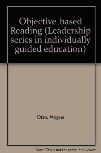 Objective-Based Reading: Leadership Series in Individually Guided Education