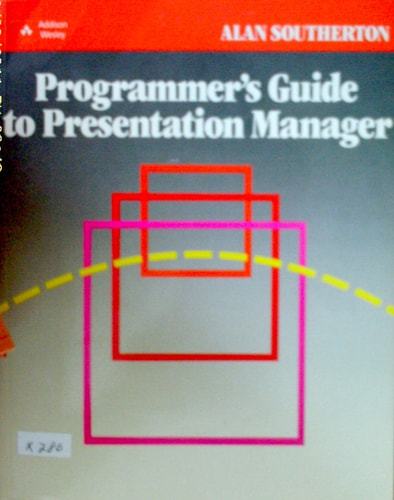 Programmer's Guide to Presentation Manager
