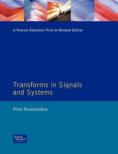 Transforms in Signals and Systems