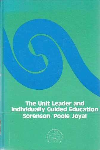 The Unit Leader and Individually Guided Education