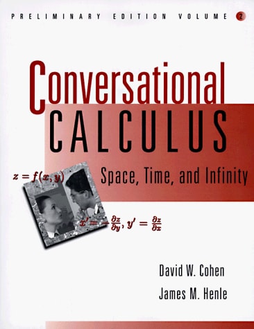 Conversational Calculus: Preliminary Edition, Volume 2