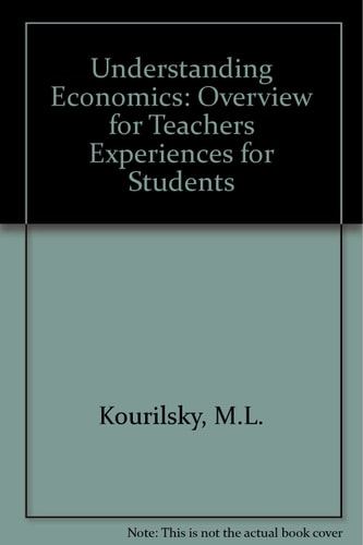 Understanding Economics: Overview for Teachers, Experiences for Students