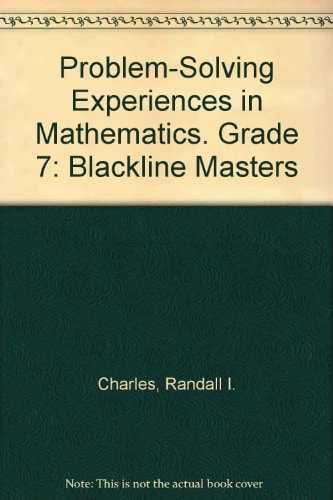Problem-solving Experiences in Mathematics: Grade 7 Blackline Masters