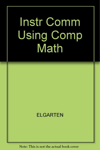 Instructional Computing Using Computer Mathematics