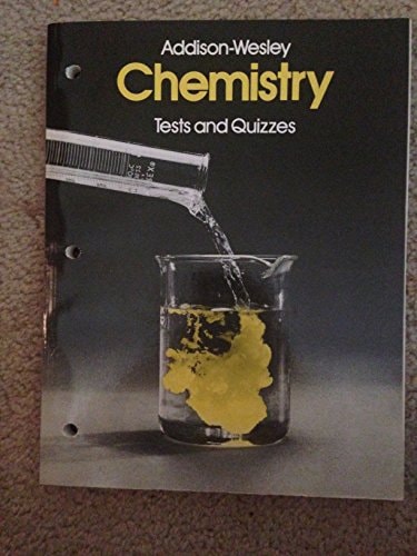 Addison-Wesley Chemistry: Tests and Quizzes