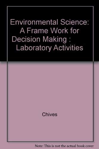 Environmental Science: A Framework for Decision Making: Laboratory Activities