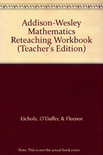 Addison-Wesley Mathematics: Reteaching Workbook (Teacher's Edition)