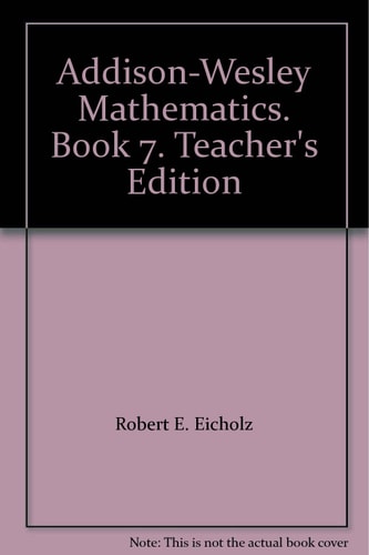 Addison-Wesley Mathematics: Book 7, Teacher's Edition