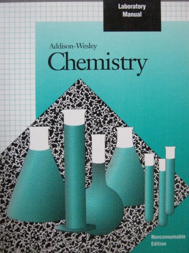 Addison-Wesley Chemistry Laboratory Manual