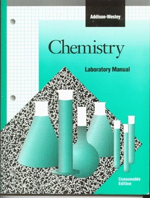 Addison-Wesley Chemistry Laboratory Manual Consumable
