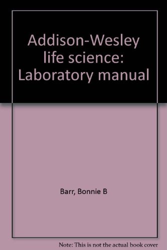 Addison-Wesley Life Science: Laboratory Manual