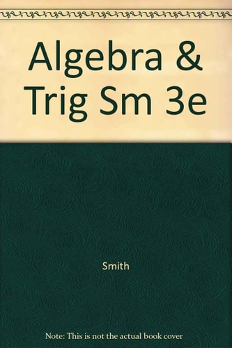 Algebra & Trig: 3rd Edition