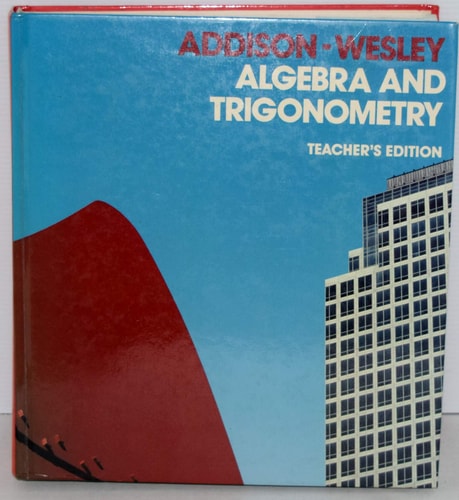 Algebra and Trigonometry: Teacher's Edition