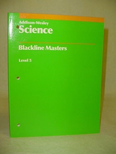 Addison-Wesley Science: Blackline Masters, Level 5