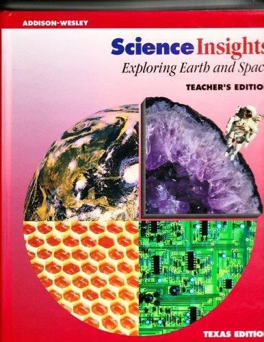 Science Insights: Exploring Earth and Space Teacher's Edition